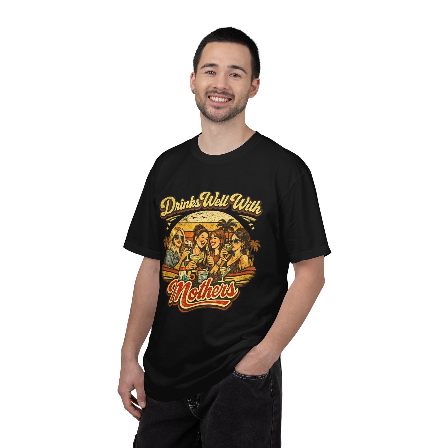 Drinks Well With Mothers T-Shirt