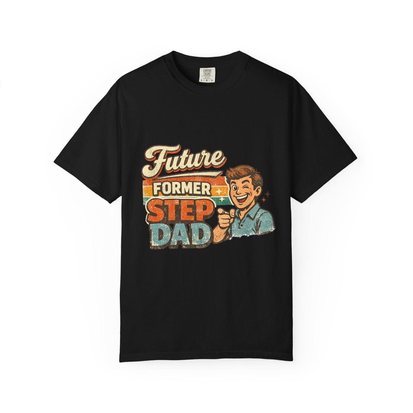Future Former Step Dad T-Shirt — Funny Retro Tee