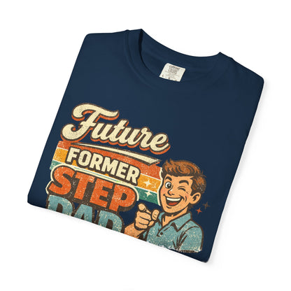 Future Former Step Dad T-Shirt