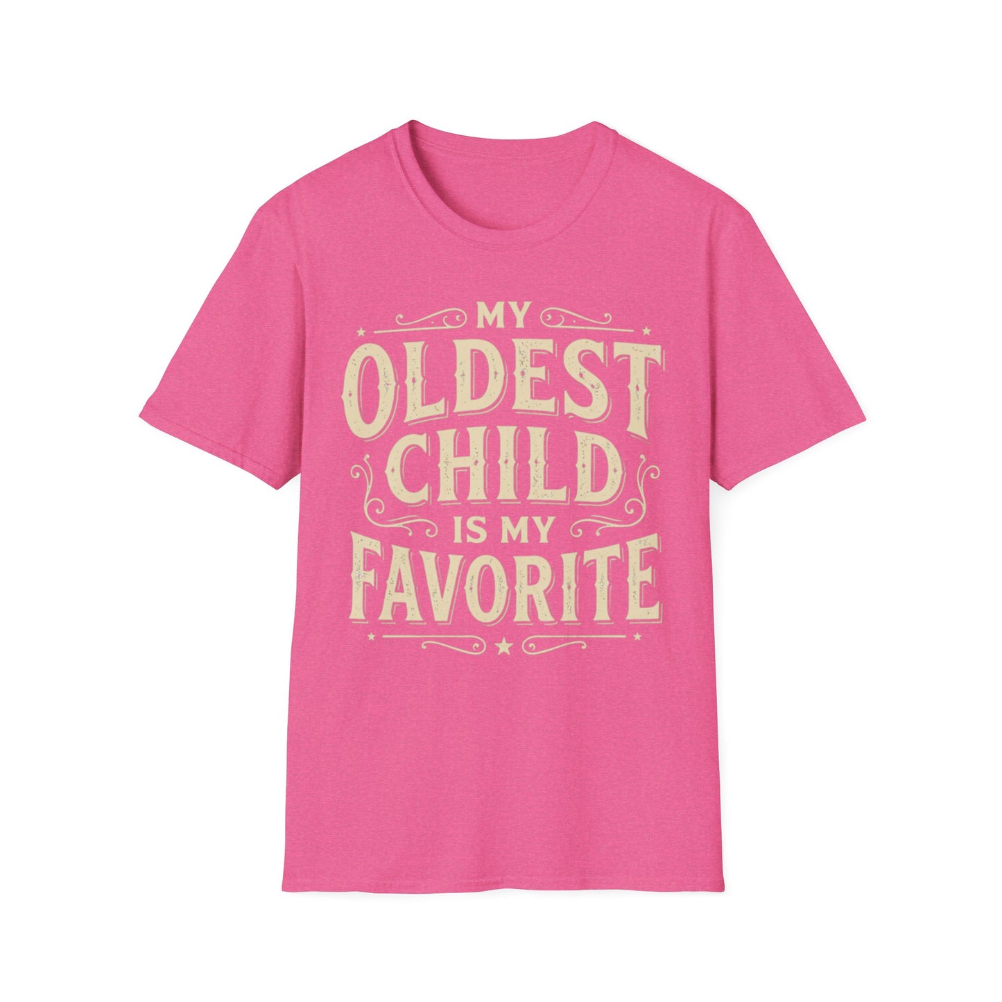 My Oldest Child Is My Favorite T-Shirt