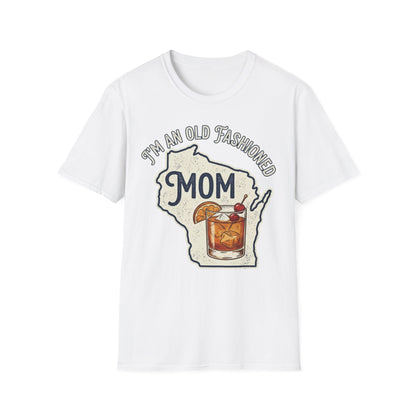 I'm An Old Fashioned Mom Shirt