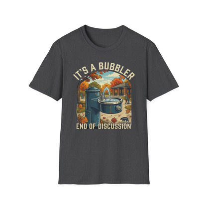 It's a Bubbler T-Shirt — Retro Water Fountain Design