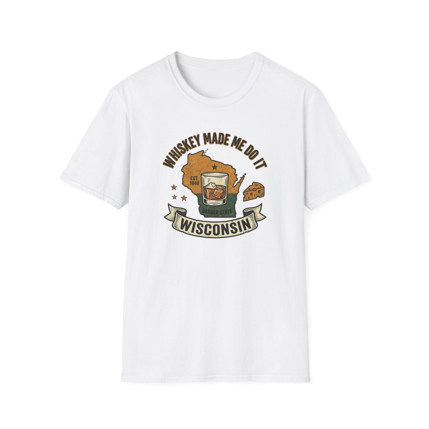 Whiskey Made Me Do It – Wisconsin Badger State T‑Shirt