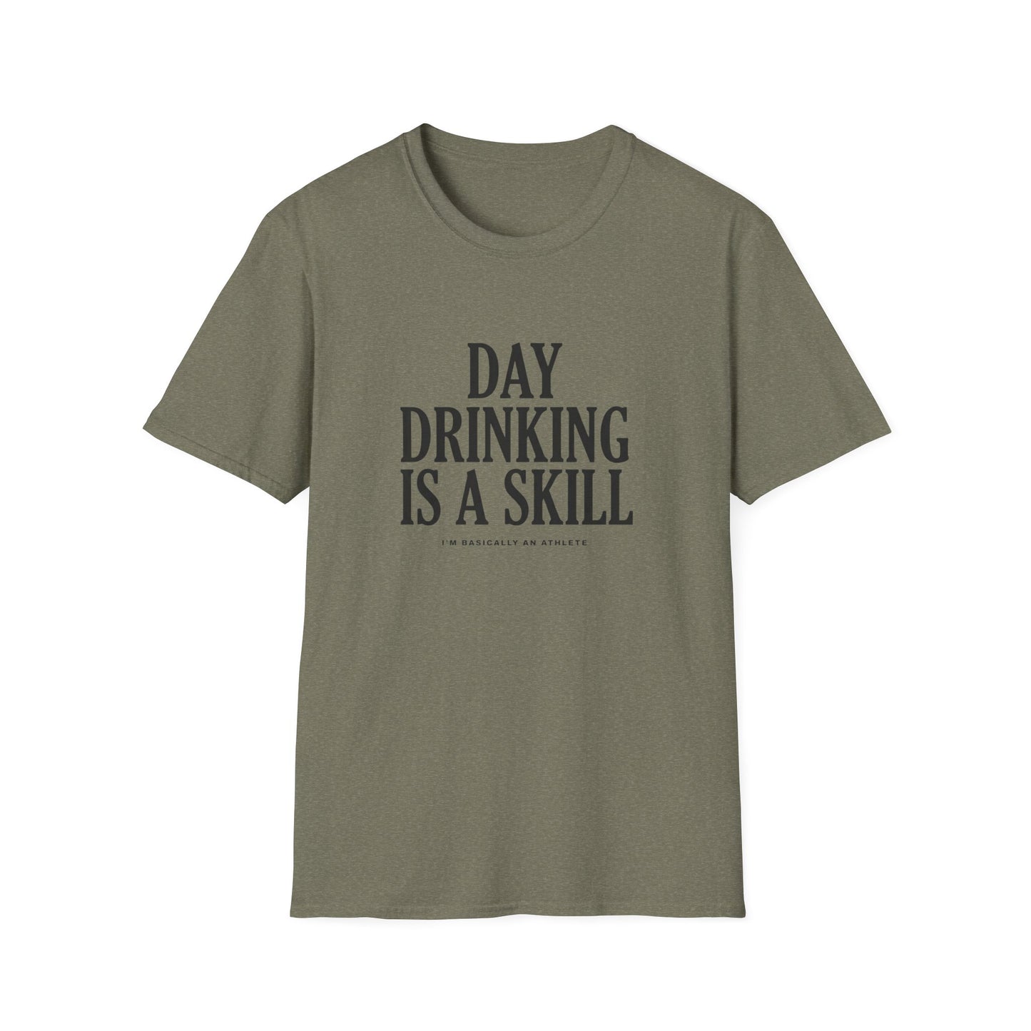 Day Drinking Is a Skill T-Shirt