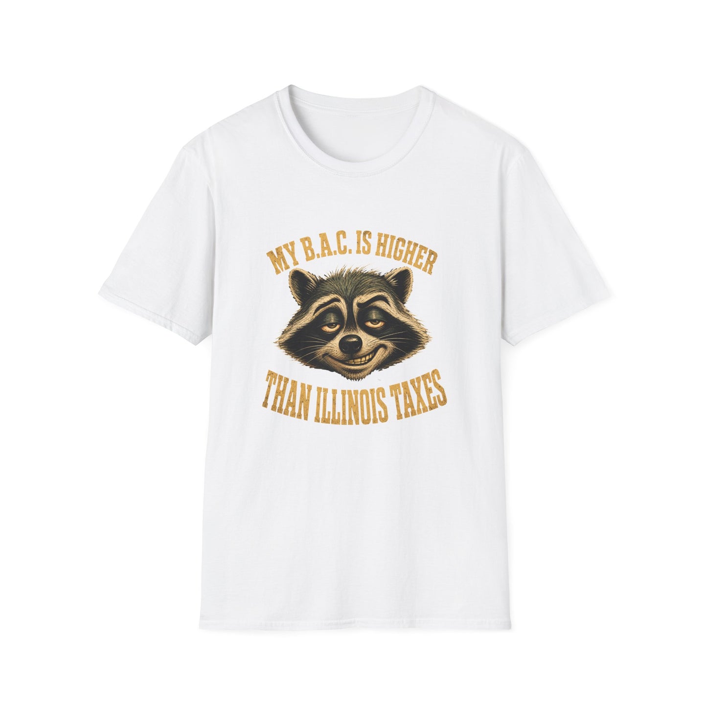 My B.A.C. Is Higher Than Illinois Taxes T-Shirt — Funny Raccoon Drinking Shirt
