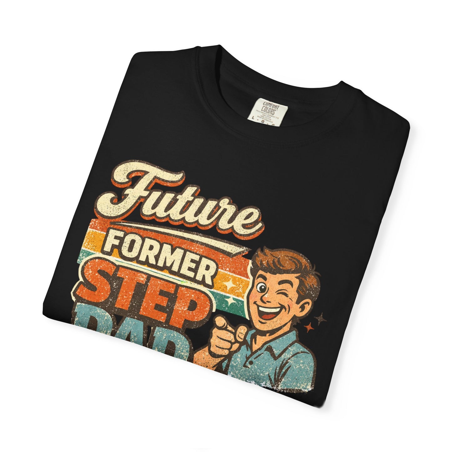 Future Former Step Dad T-Shirt