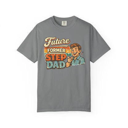 Future Former Step Dad T-Shirt