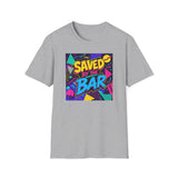 Saved by the Bar T-Shirt — 90s Retro Bar Shirt
