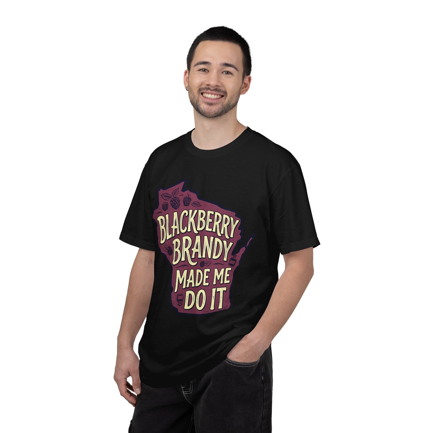 Blackberry Brandy Made Me Do It Shirt - Funny Wisconsin Drinking Tee