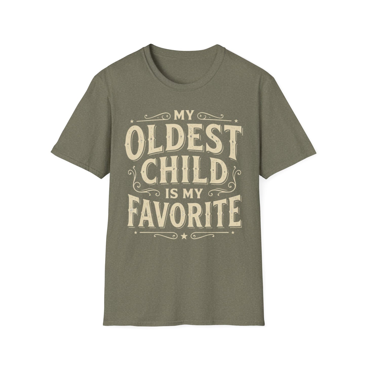 My Oldest Child Is My Favorite T-Shirt