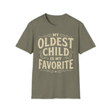 My Oldest Child Is My Favorite T-Shirt