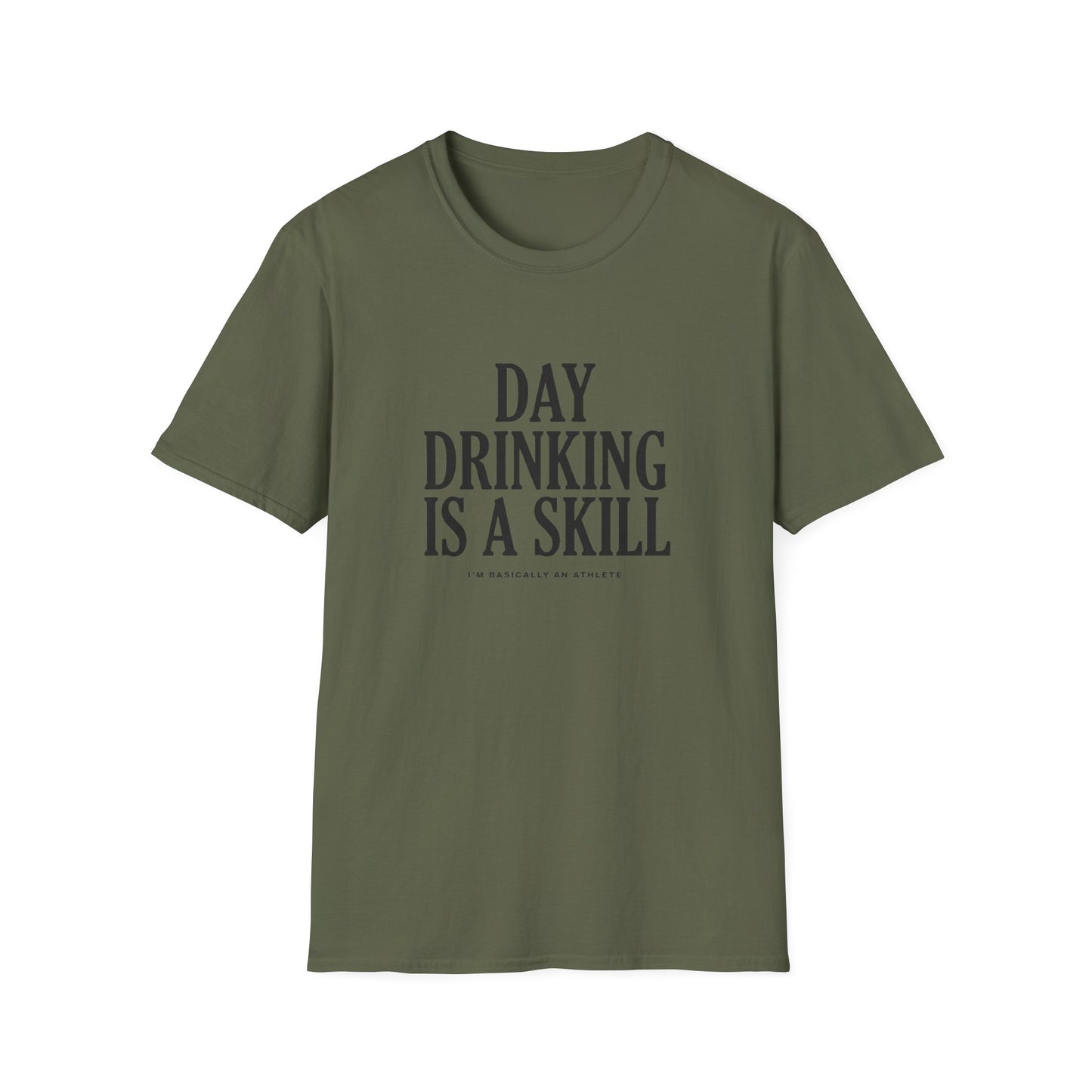 Day Drinking Is a Skill T-Shirt