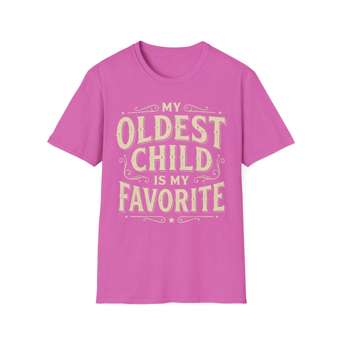 My Oldest Child Is My Favorite T-Shirt