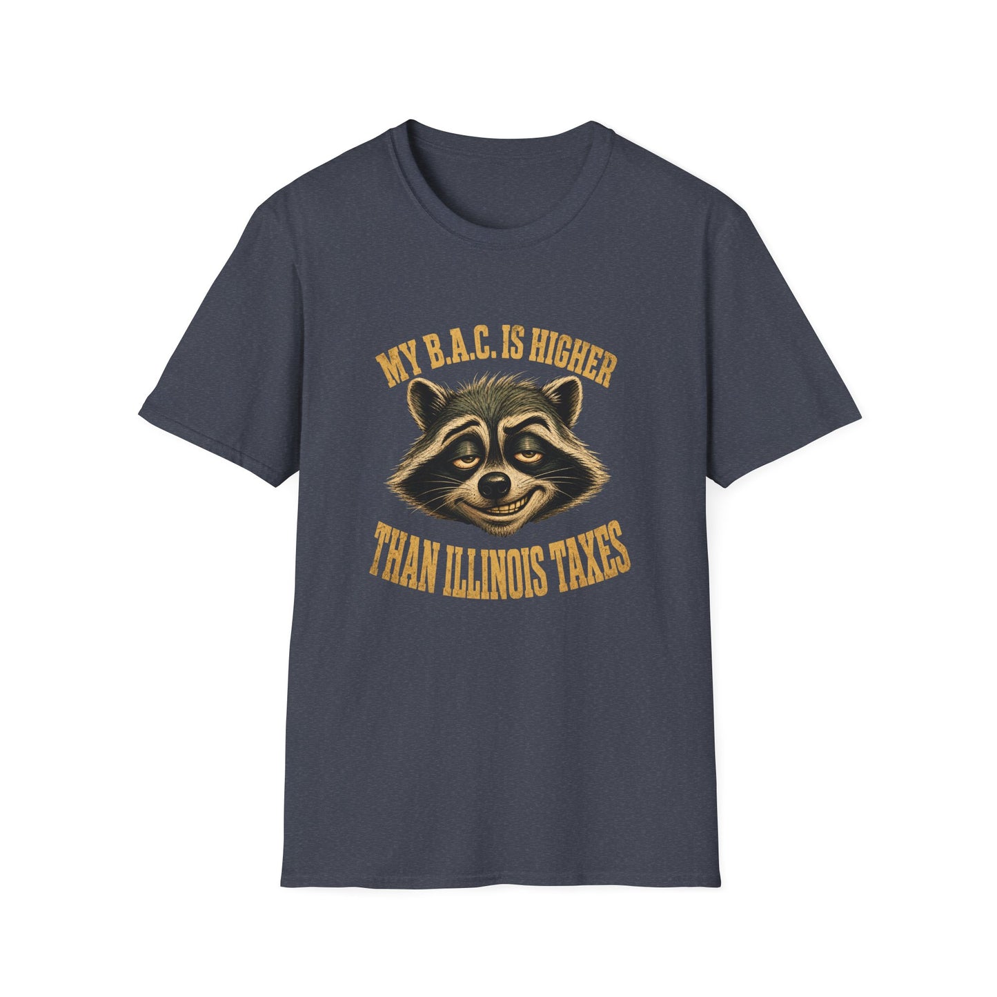 My B.A.C. Is Higher Than Illinois Taxes T-Shirt — Funny Raccoon Drinking Shirt