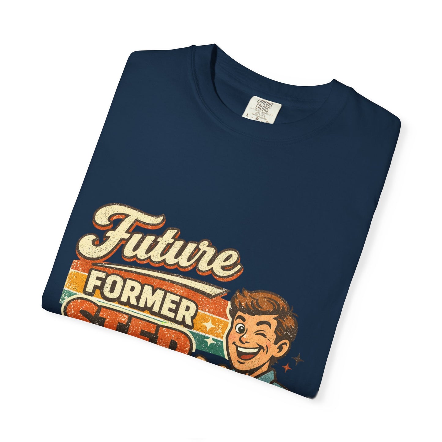 Future Former Step Dad T-Shirt — Funny Retro Tee