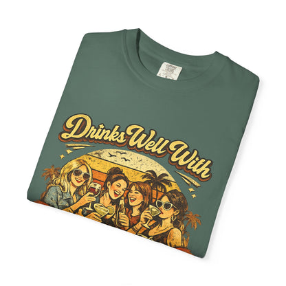Drinks Well With Mothers T-Shirt