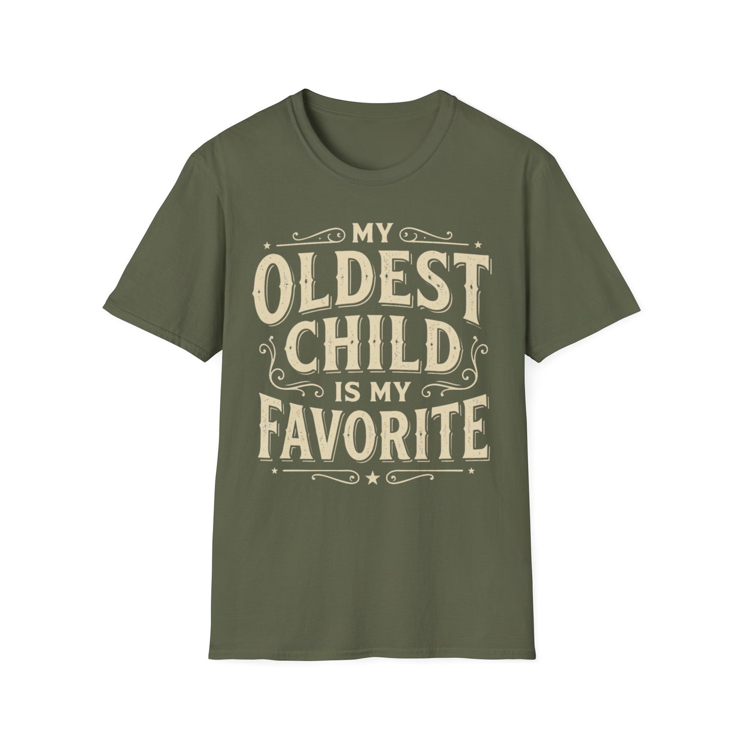 My Oldest Child Is My Favorite T-Shirt