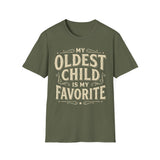 My Oldest Child Is My Favorite T-Shirt