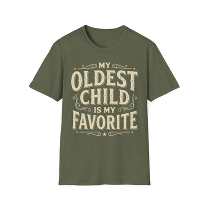 My Oldest Child Is My Favorite T-Shirt