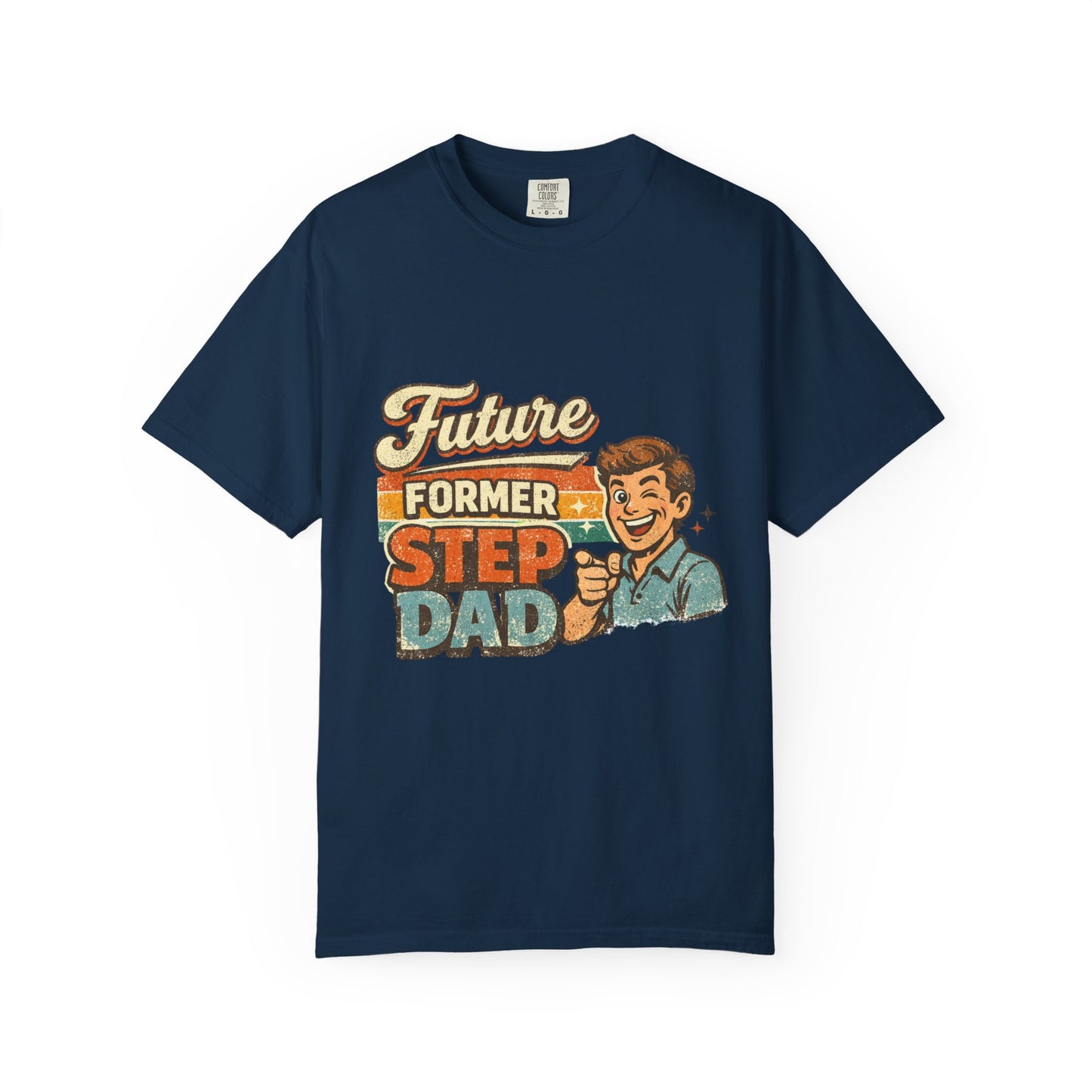 Future Former Step Dad T-Shirt — Funny Retro Tee