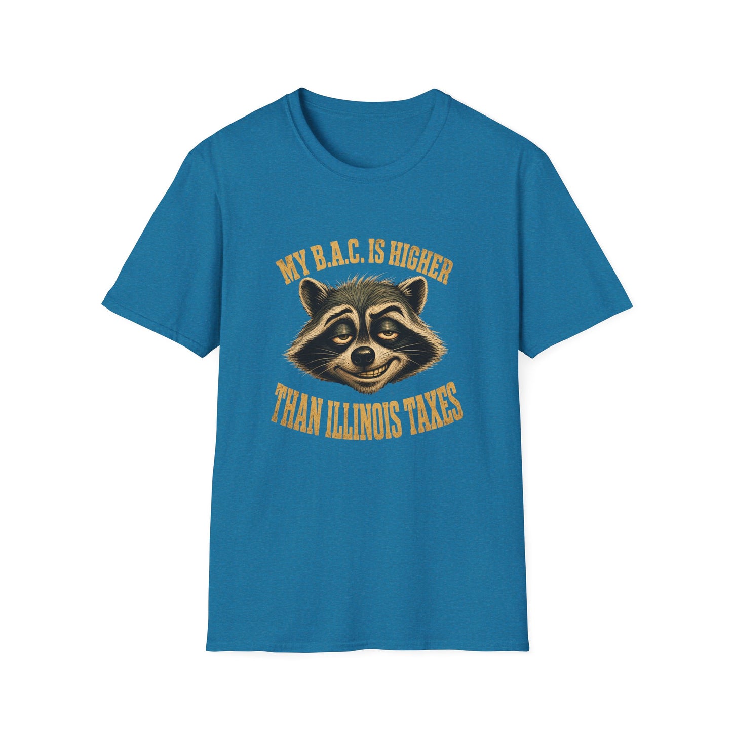 My B.A.C. Is Higher Than Illinois Taxes T-Shirt — Funny Raccoon Drinking Shirt