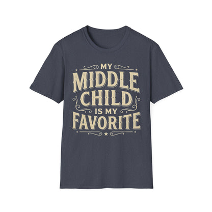 My Middle Child Is My Favorite T-Shirt