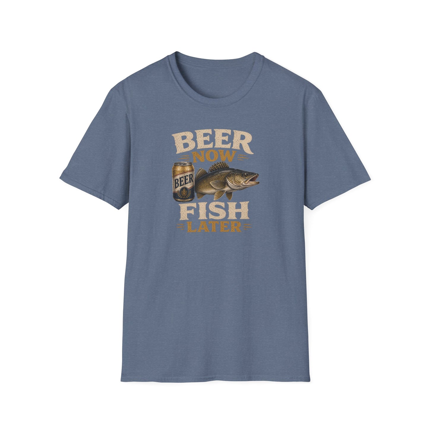 Beer Now Fish Later T‑Shirt — Funny Fishing Tee for Anglers & Beer Lovers
