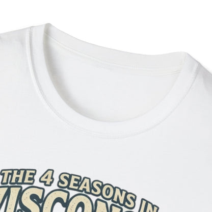 The 4 Seasons in Wisconsin T-Shirt