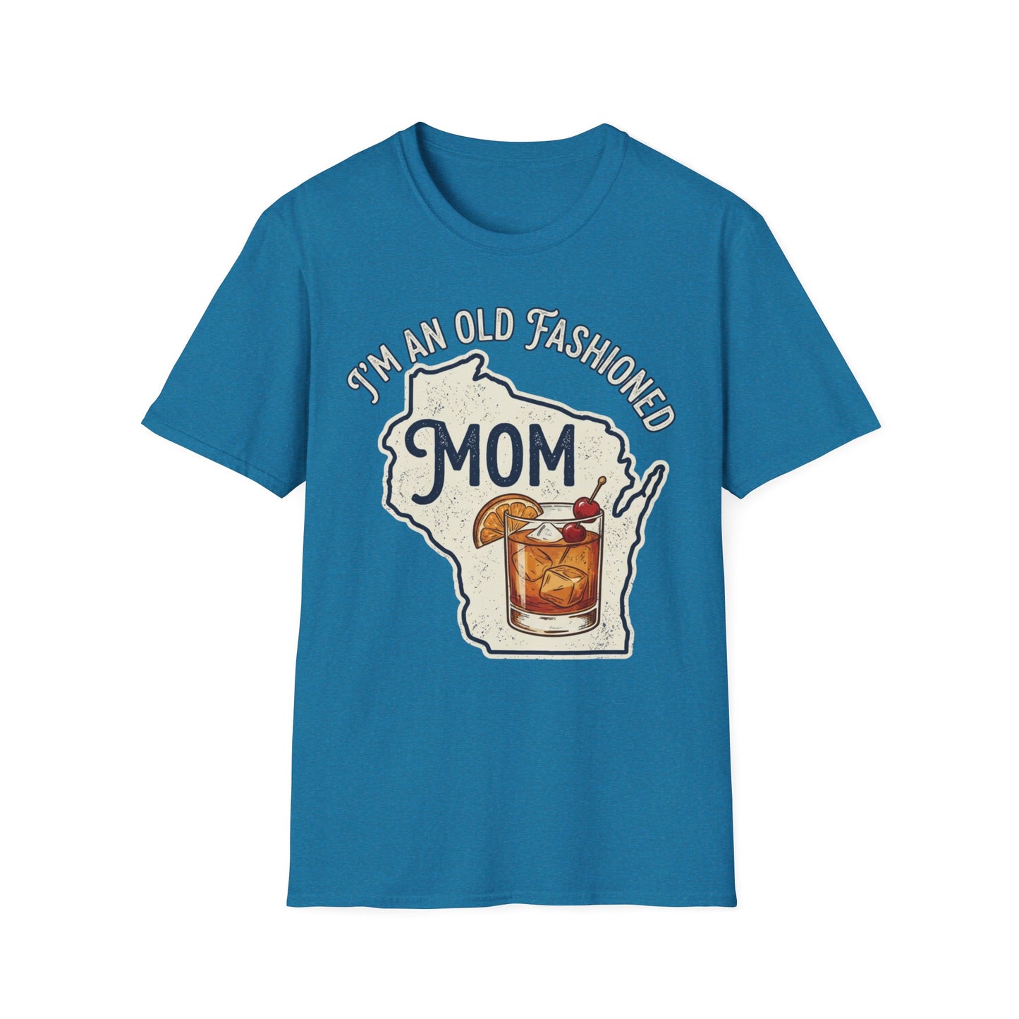 I'm An Old Fashioned Mom Shirt