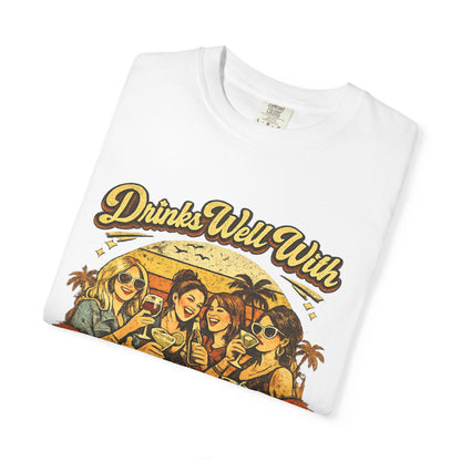 Drinks Well With Mothers T-Shirt