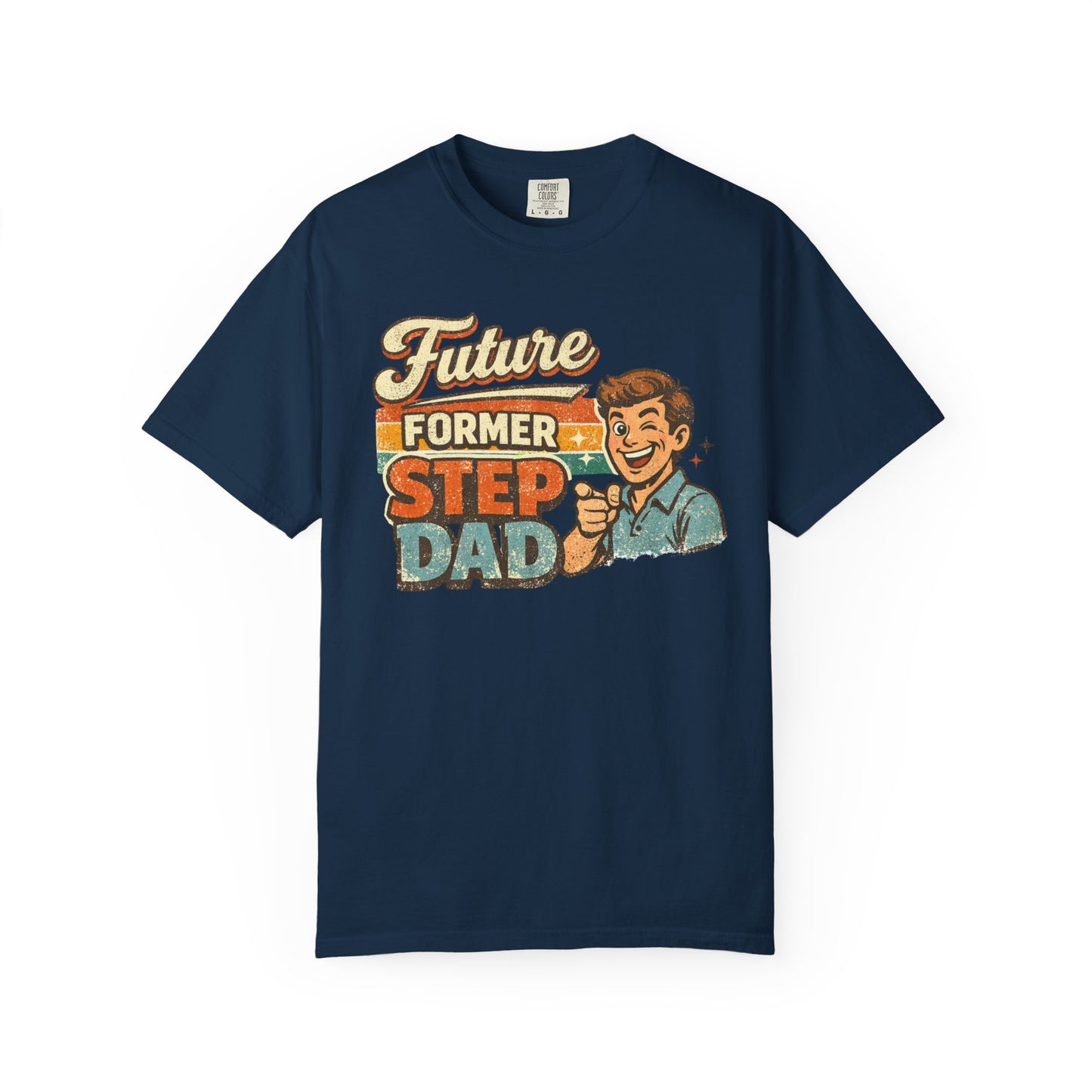 Future Former Step Dad T-Shirt