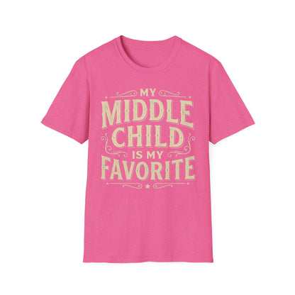 My Middle Child Is My Favorite T-Shirt