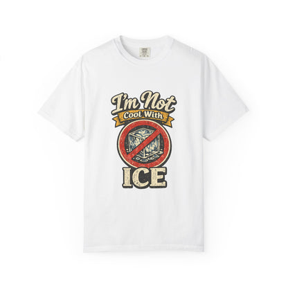 I'm Not Cool With Ice T-Shirt