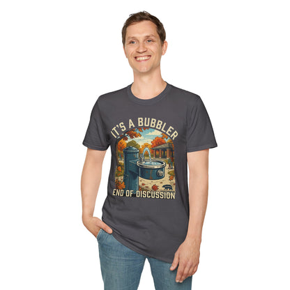 It's a Bubbler T-Shirt — Retro Water Fountain Design