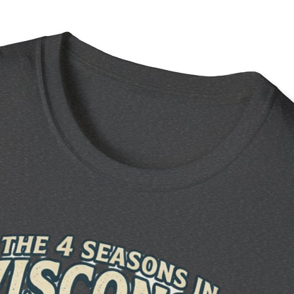 The 4 Seasons in Wisconsin T-Shirt