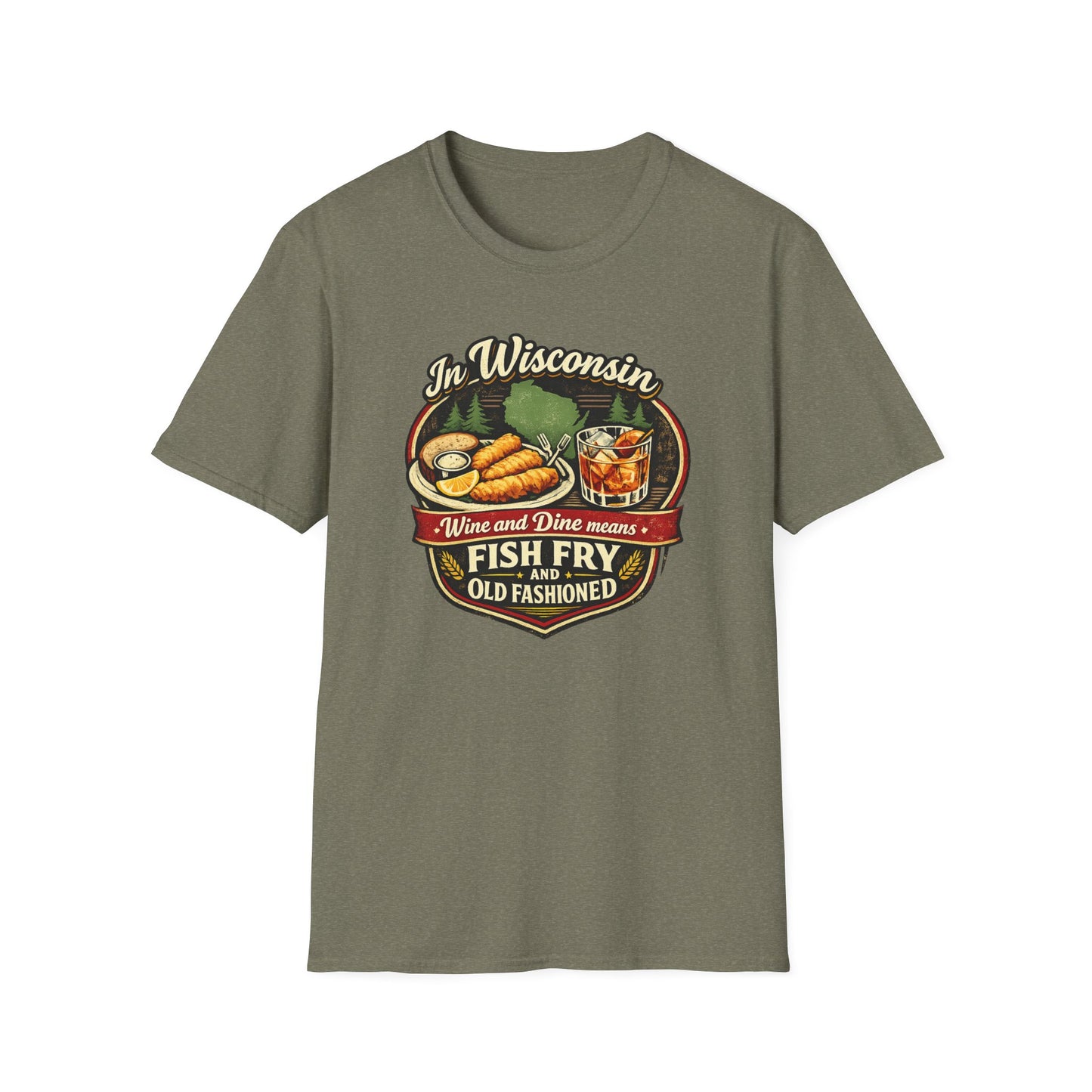In Wisconsin Wine and Dine Means Fish Fry and Old Fashioned Shirt