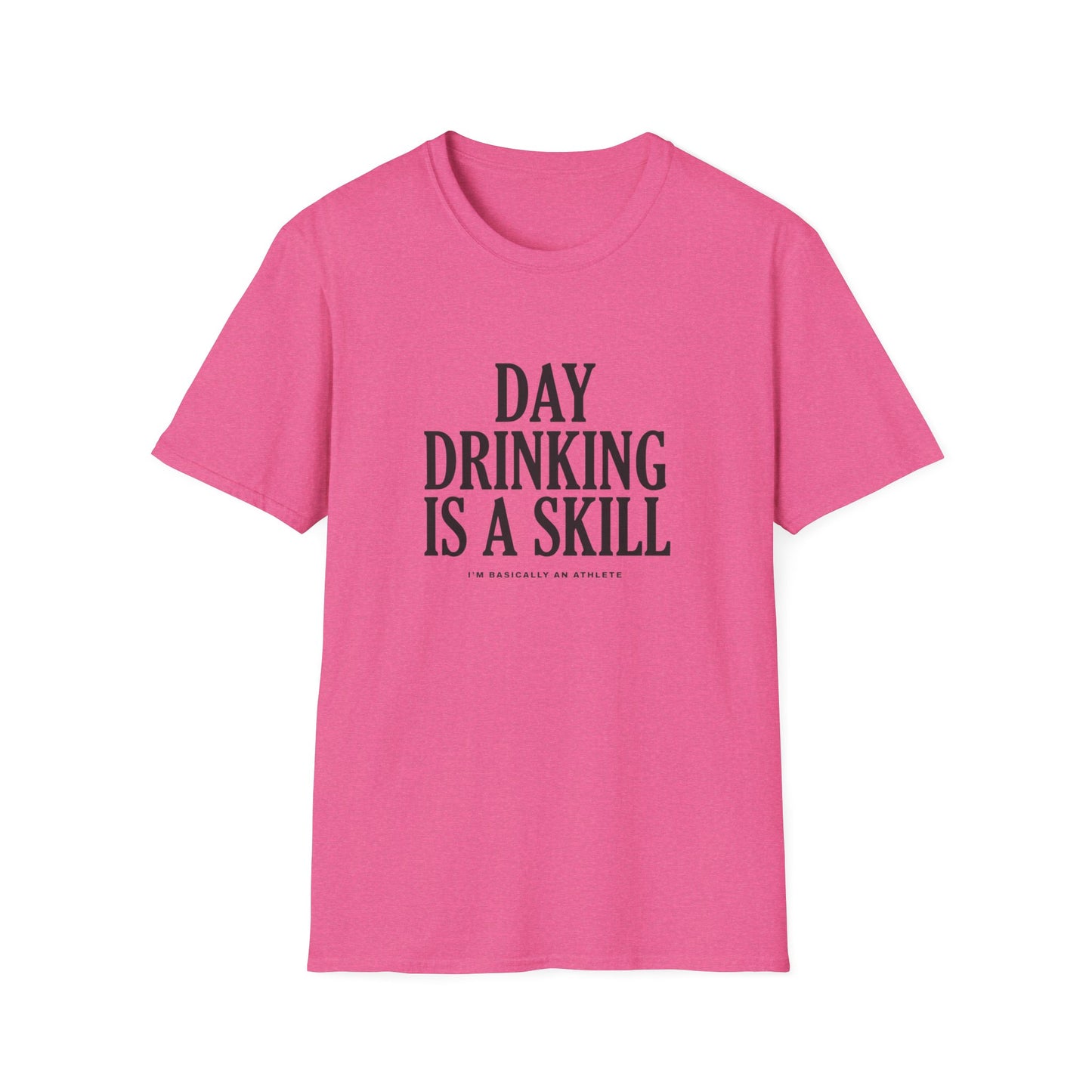 Day Drinking Is a Skill T-Shirt