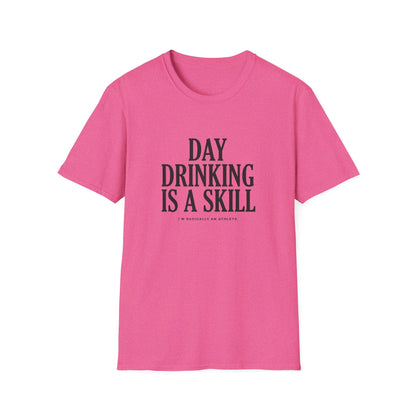 Day Drinking Is a Skill T-Shirt