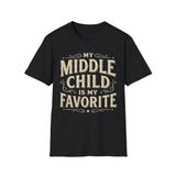 My Middle Child Is My Favorite T-Shirt