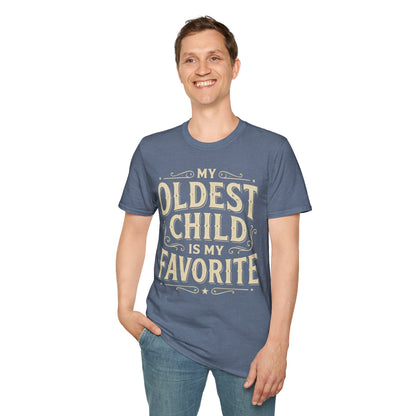 My Oldest Child Is My Favorite T-Shirt
