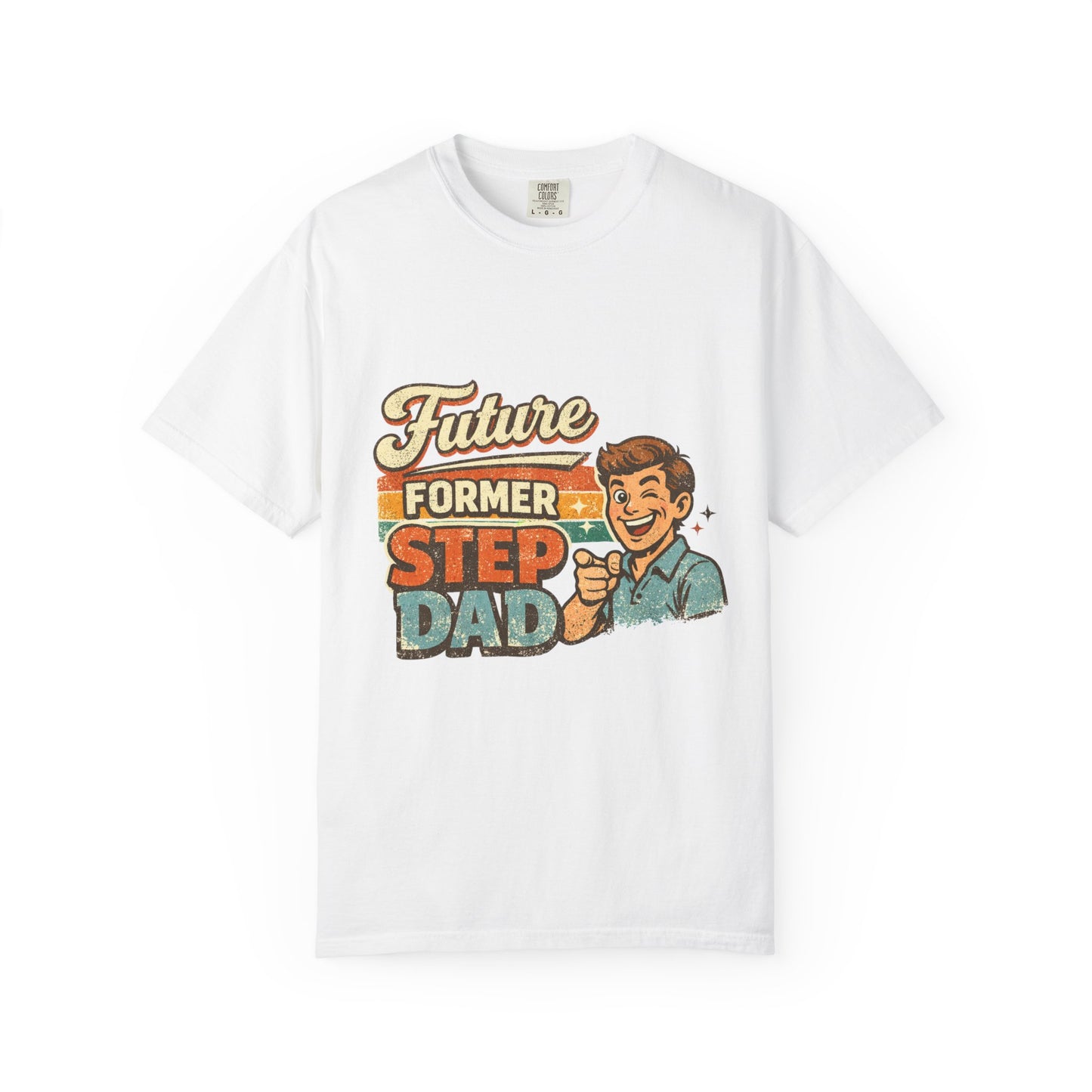 Future Former Step Dad T-Shirt — Funny Retro Tee