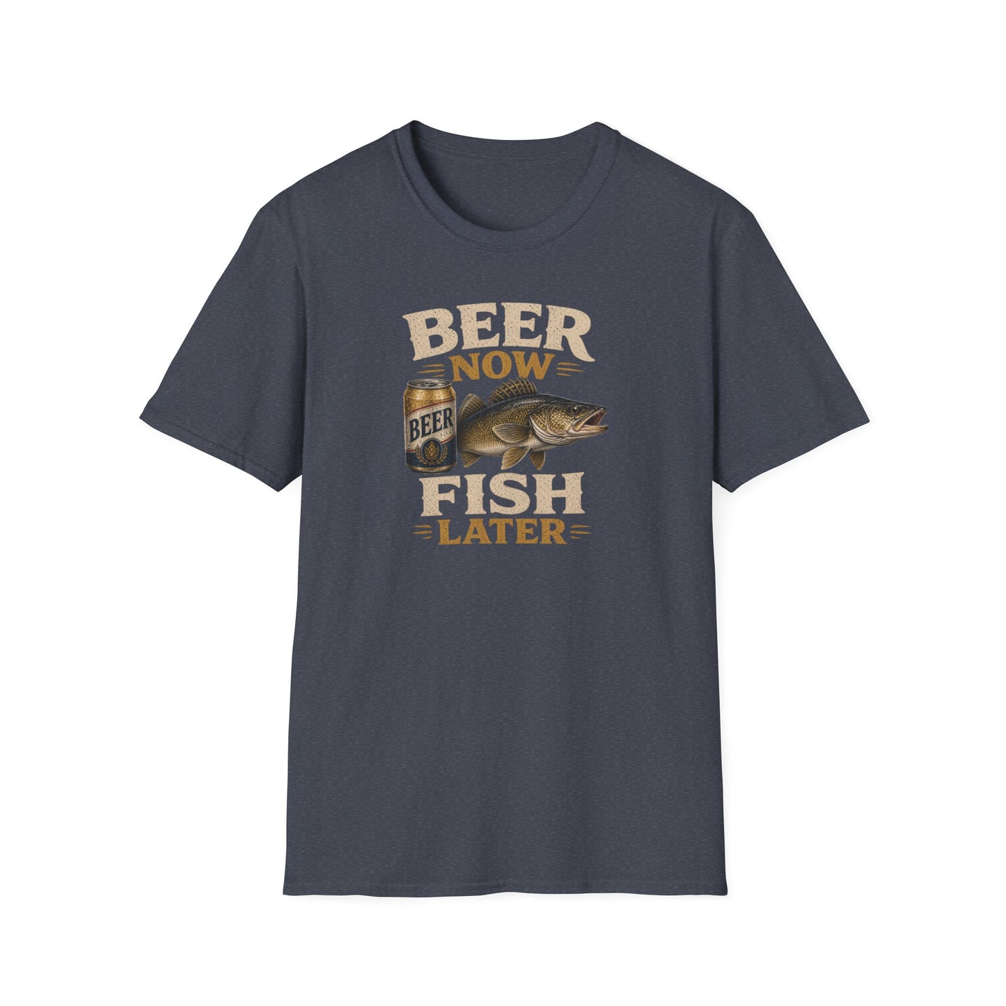 Beer Now Fish Later T‑Shirt — Funny Fishing Tee for Anglers & Beer Lovers