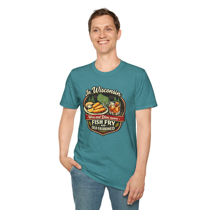 In Wisconsin Wine and Dine Means Fish Fry and Old Fashioned Shirt