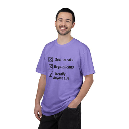 Literally Anyone Else T-Shirt — Anti-Partisan Political Graphic Tee
