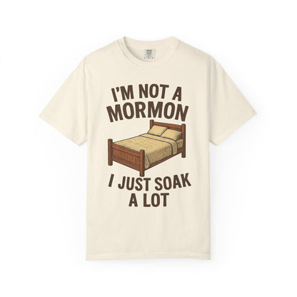 I’m Not a Mormon I Just Soak a Lot