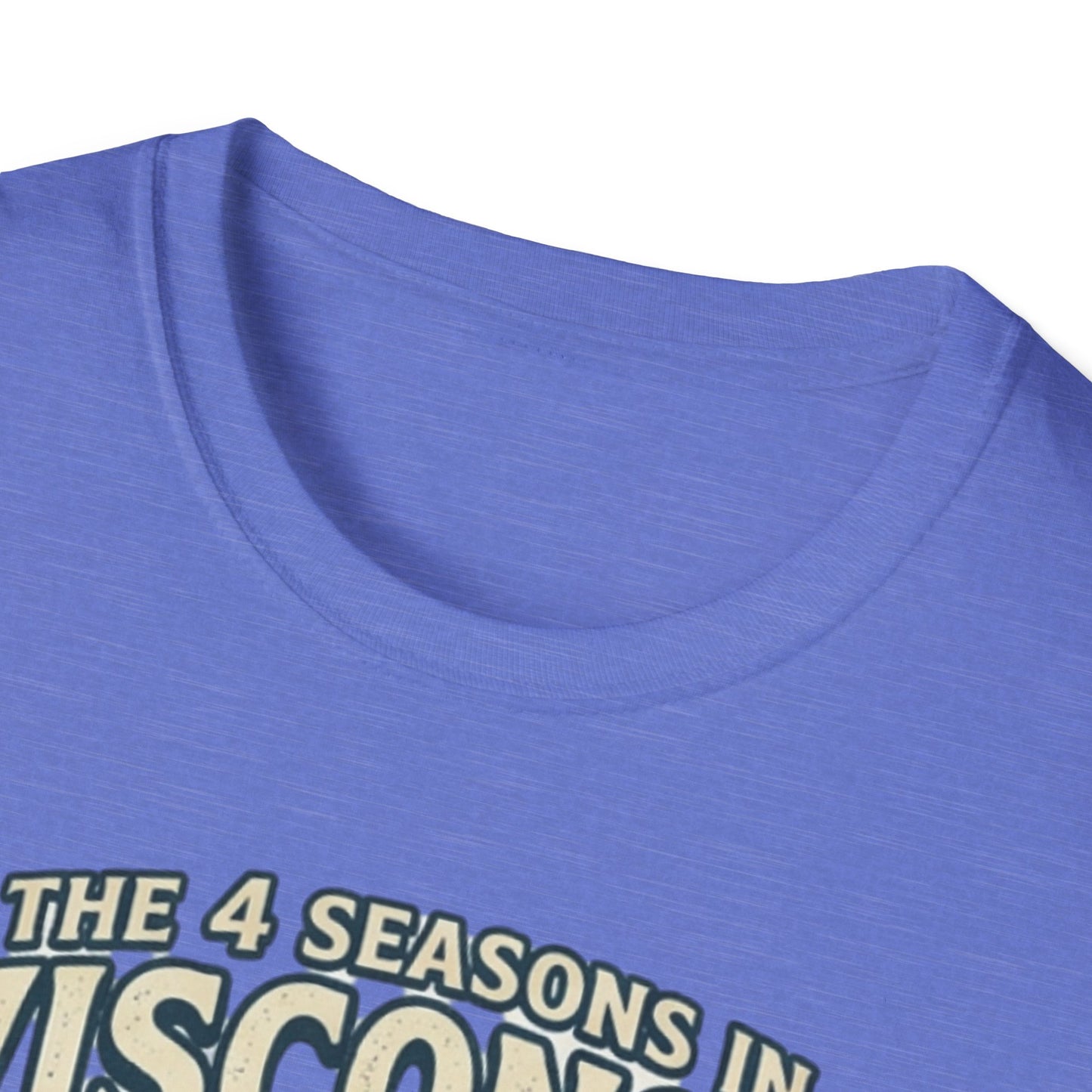 The 4 Seasons in Wisconsin T-Shirt