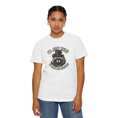 Graphic T-Shirt — “I’m Just Here to Make Bad Decisions” Raccoon Tee