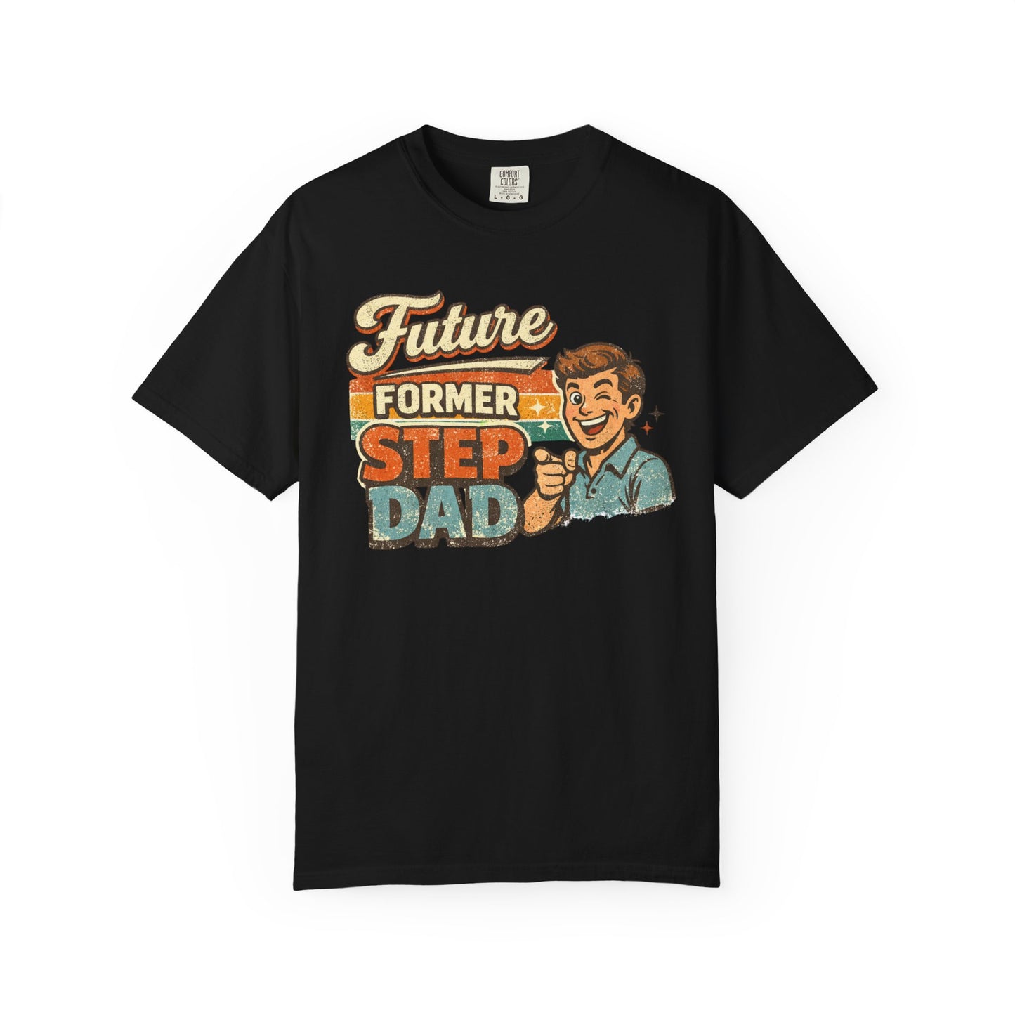 Future Former Step Dad T-Shirt
