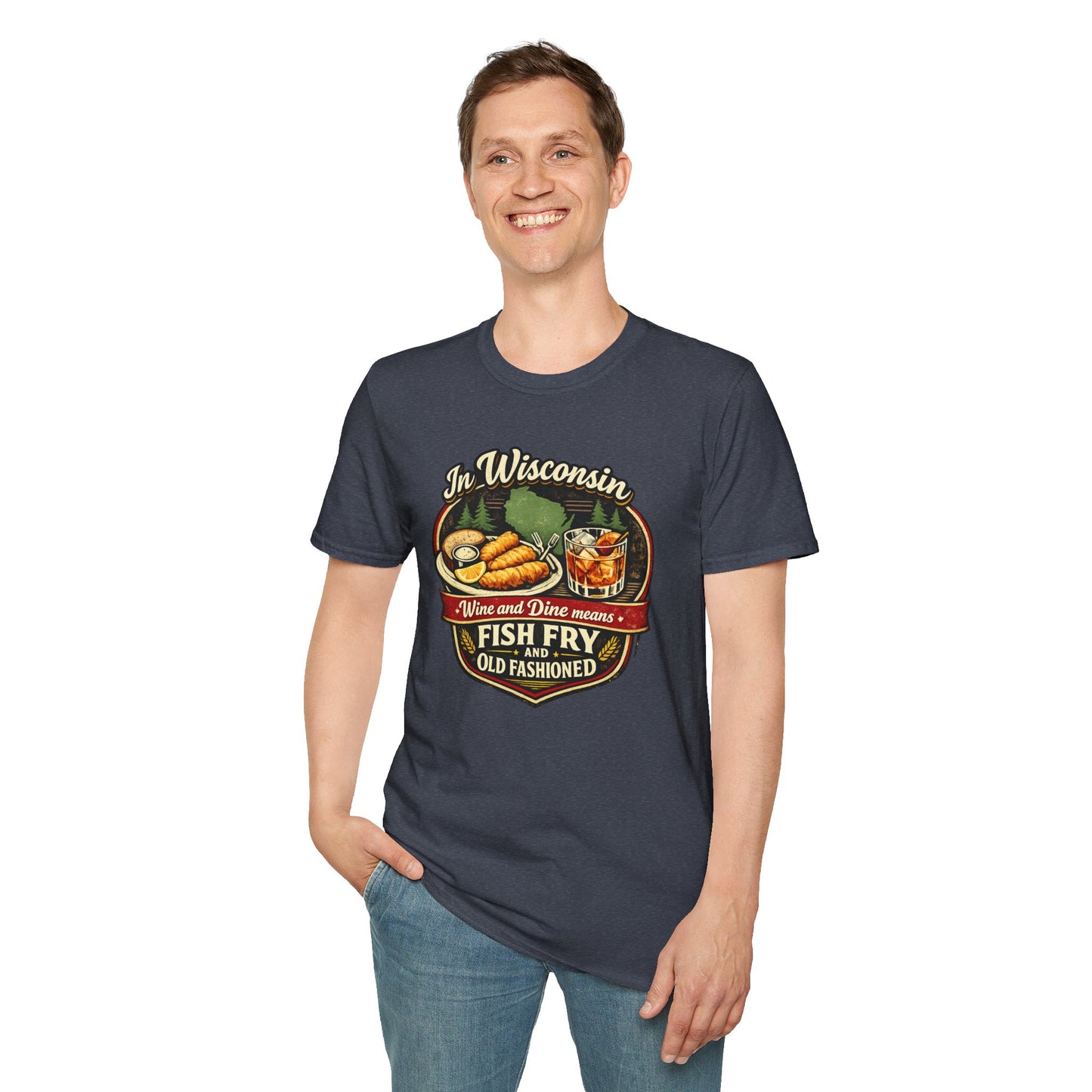 In Wisconsin Wine and Dine Means Fish Fry and Old Fashioned Shirt
