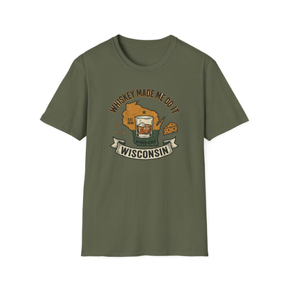 Whiskey Made Me Do It – Wisconsin Badger State T‑Shirt